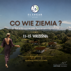 CO WIE ZIEMIA? - 5 dni Grupowych Testerów Symfonii